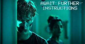 Await Further Instructions - Official Movie Trailer (2018)