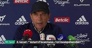 Jean-Louis Gasset : " L'inconstance de l'équipe est incompréhensible ! "