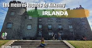 Los mejores lugares de Kilkenny Irlanda 🇮🇪
