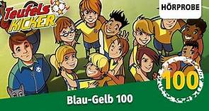 Teufelskicker- Folge 100: Blau-Gelb 100! | Hörprobe zum Hörspiel