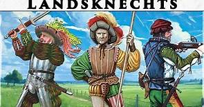 Landsknechts: Most Sought-After Mercenaries in Early Modern Europe