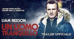 Un uomo tranquillo (Liam Neeson) - Trailer italiano ufficiale [HD]