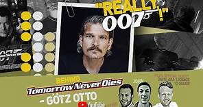 Behind Tomorrow Never Dies | Götz Otto aka Stamper interview