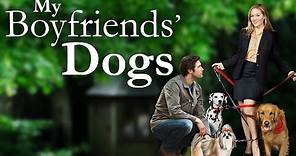 My Boyfriends' Dogs Official Trailer - On Digital NOW