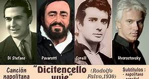 Canción napolitana "Dicitencello vuie", Di Stefano-Pavarotti-Corelli-Hvorostosky (napolit-español)