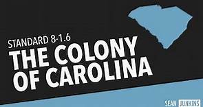 The Colony of Carolina (8-1.6)