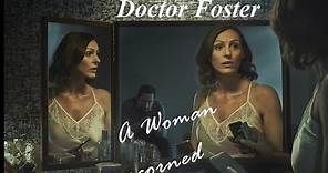 Doctor Foster | A Woman Scorned