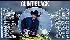 Clint Black Playlist Of All Songs ~ Clint Black Greatest Hits Full Album