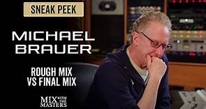 Rough mix VS Final mix - Michael Brauer