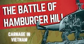 The Battle of Hamburger Hill - May 10, 1969