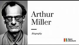 "Remembering Arthur Miller: Iconic Playwright and Master of American Drama" | Biography