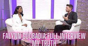 Falynn Guobadia Full EXCLUSIVE Interview! "My Truth!"