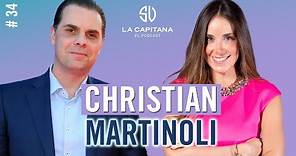 La Capitana: El Podcast #34 CHRISTIAN MARTINOLI