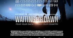 WAITING FOR DAWN Official Trailer