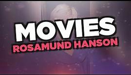 Best Rosamund Hanson movies
