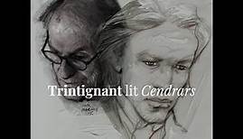 Extrait : Jean-Louis Trintignant lit Blaise Cendrars