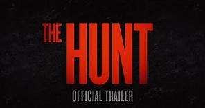 The Hunt | Official Trailer [HD]