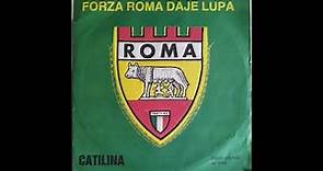 Catilina - Forza Roma Daje Lupa (1981)
