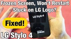 LG Stylo 4: Screen is Frozen, Can't Restart or Stuck on LG Logo? TRY THIS FIRST!