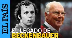 Muere Franz Beckenbauer: el legado de la leyenda del Bayern y de la selección alemana | EL PAÍS