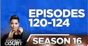 Episodes 120-124 - Divorce Court - Season 16 - LIVE