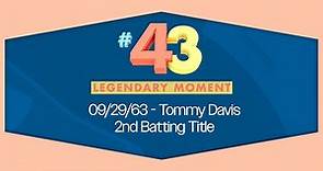 Legendary Moment #43 - Tommy Davis 2nd Batting Title