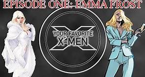 Your Favorite X-Men - Emma Frost