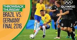 Brazil vs Germany - FULL Match - Men's Football Final Rio 2016 | Throwback Thursday