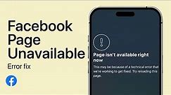 Facebook - Fix “This Page Isn’t Available Right Now” Error on Mobile