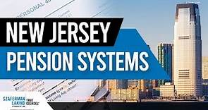 New Jersey Pension Systems Explained