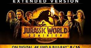Jurassic World Dominion | EXTENDED VERSION | On Digital, 4K UHD & Blu ...