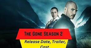 The Gone Season 2 Release Date | Trailer | Cast | Expectation | Ending Explained