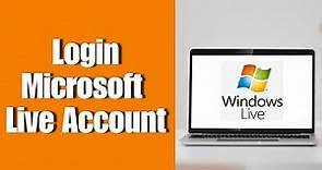 How to Login Microsoft Live Account? Live Account Sign In Tutorial