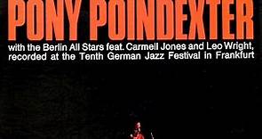 Annie Ross & Pony Poindexter With The Berlin All Stars Feat. Carmell Jones And Leo Wright - Recorded At The Tenth German Jazz Festival In Frankfurt
