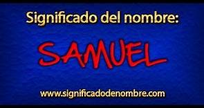 Significado de Samuel | ¿Qué significa Samuel?