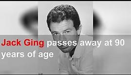 Jack Ging passes away at 90 years of age