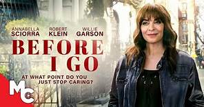 Before I Go | Full Drama Movie | Annabella Sciorra | Robert Klein