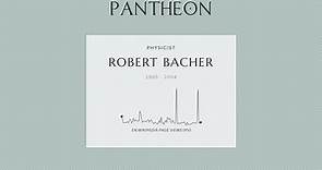 Robert Bacher Biography - American nuclear physicist (1905–2004)