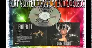 Gary Glitter - Leader II : Entire Album
