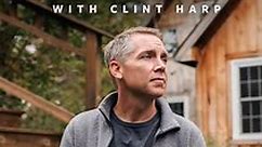 Restoration Road With Clint Harp: Season 2 Episode 2 Idaho Train Depot