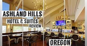 Ashland Oregon Hotel Review | Ashland Hills Hotel