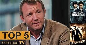 TOP 5: Guy Ritchie Movies