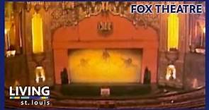 Fox Theatre | Living St. Louis