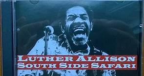 Luther Allison - South Side Safari