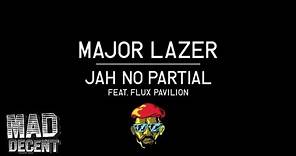 Major Lazer - Jah No Partial feat. Flux Pavilion [Official Music Video]