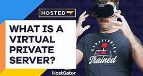 What is a VPS and How to Use It - HostGator Hosted