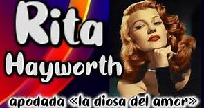 La Diosa del Amor Rita Hayworth | Biografia corta de Rita Heyworth | bailarina #ritahayworth