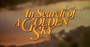 In Search of A Golden Sky (1984) Charles Napier, George "Buck" Flower, Cliff Osmond