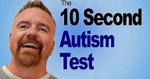 The 10 Second Autism Test: What's YOUR Answer?