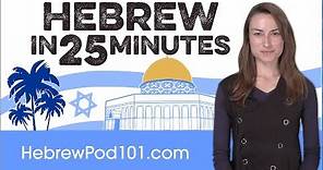 Learn Hebrew in 25 Minutes - ALL the Basics You Need